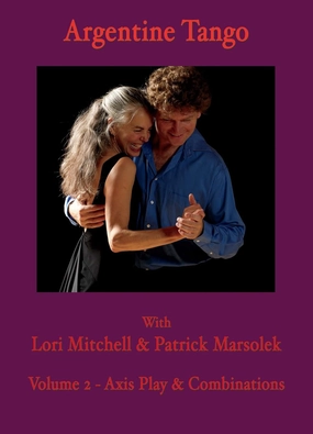 Argentine Tango - Volume 2 - Axis Play & Combinations