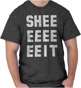 Brisco Brands Sheeeit Clay Davis TV Show Workout Graphic T Shirt Men or Women