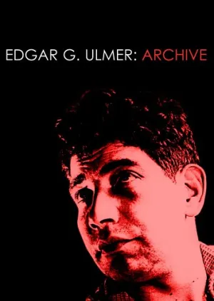 Edgar G. Ulmer - Archive [DVD]