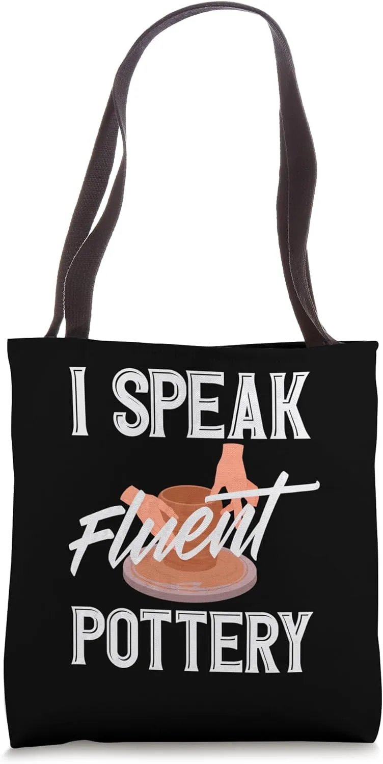 I Speak Fluent Pottery Enthusiast Fun Tote Bag