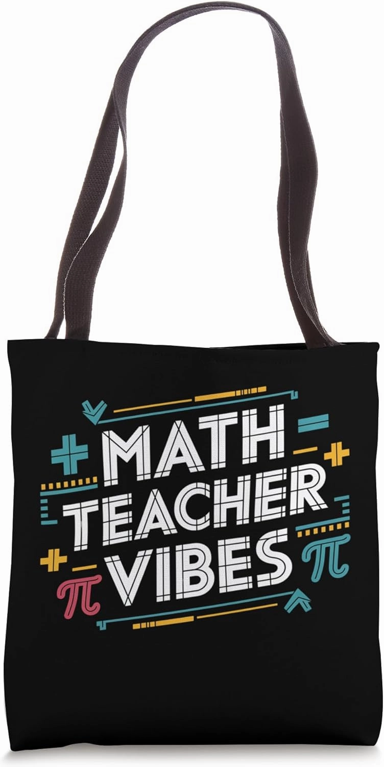 Math Teacher Vibes for Educators and STEM Lovers Tote Bag