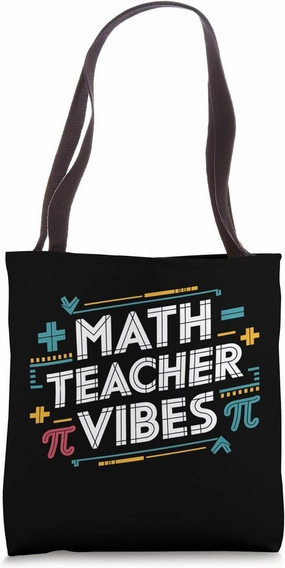 Math Teacher Vibes for Educators and STEM Lovers Tote Bag