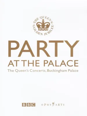 Party at the Palace - The Queen's Concerts, Buckingham Palace [DVD]